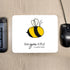 Bee You Mouse Pad PER3407-WHT