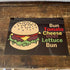 Burger Bun Tomato Cheese Beef Lettuce Bun- Metal Humour Wall Sign