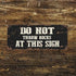 Do Not Throw Rocks At This Sign  -  Metal Wall Sign