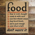 Food Don'T Waste It - Metal Propaganda Wall Sign