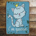 I'M Queen Cat Crown Blue - Metal Wall Sign Plaque