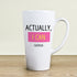 Actually I Can Latte Mug