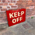 Red Keep Off - Metal Advertising Wall Sign