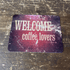 Welcome Coffee Lover Metal Sign Plaque
